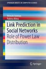 Link Prediction in Social Networks: Role of Power Law Distribution