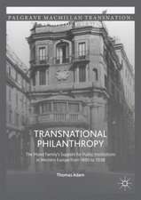 Transnational Philanthropy: The Mond Family’s Support for Public Institutions in Western Europe from 1890 to 1938