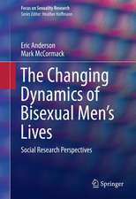 The Changing Dynamics of Bisexual Men's Lives: Social Research Perspectives