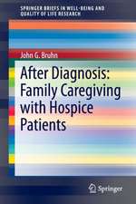 After Diagnosis: Family Caregiving with Hospice Patients