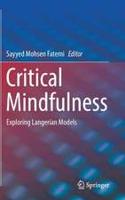 Critical Mindfulness: Exploring Langerian Models