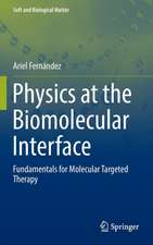 Physics at the Biomolecular Interface: Fundamentals for Molecular Targeted Therapy