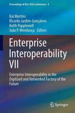 Enterprise Interoperability VII: Enterprise Interoperability in the Digitized and Networked Factory of the Future