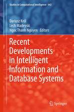 Recent Developments in Intelligent Information and Database Systems