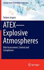 ATEX—Explosive Atmospheres: Risk Assessment, Control and Compliance