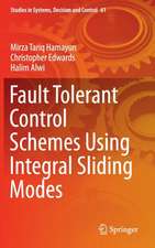 Fault Tolerant Control Schemes Using Integral Sliding Modes