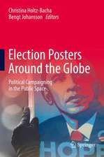 Election Posters Around the Globe: Political Campaigning in the Public Space