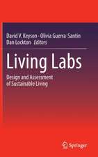 Living Labs: Design and Assessment of Sustainable Living