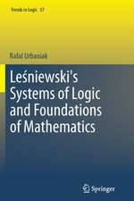 Leśniewski's Systems of Logic and Foundations of Mathematics