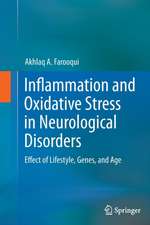 Inflammation and Oxidative Stress in Neurological Disorders: Effect of Lifestyle, Genes, and Age