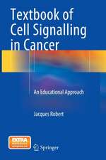 Textbook of Cell Signalling in Cancer: An Educational Approach