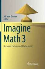 Imagine Math 3: Between Culture and Mathematics