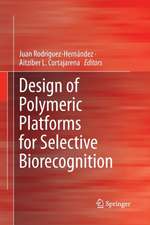 Design of Polymeric Platforms for Selective Biorecognition