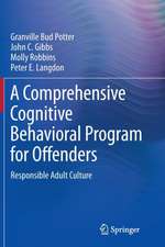 A Comprehensive Cognitive Behavioral Program for Offenders: Responsible Adult Culture