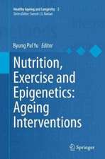 Nutrition, Exercise and Epigenetics: Ageing Interventions