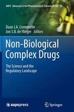 Non-Biological Complex Drugs: The Science and the Regulatory Landscape