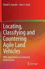 Locating, Classifying and Countering Agile Land Vehicles: With Applications to Command Architectures