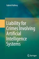 Liability for Crimes Involving Artificial Intelligence Systems