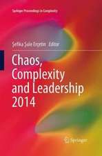 Chaos, Complexity and Leadership 2014