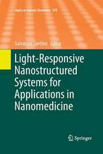 Light-Responsive Nanostructured Systems for Applications in