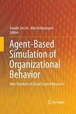 Agent-Based Simulation of Organizational Behavior: New Frontiers of Social Science Research