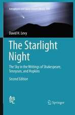 The Starlight Night: The Sky in the Writings of Shakespeare, Tennyson, and Hopkins