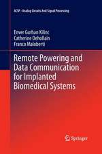 Remote Powering and Data Communication for Implanted Biomedical Systems