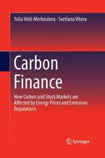 Carbon Finance: How Carbon and Stock Markets are affected by Energy Prices and Emissions Regulations