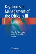 Key Topics in Management of the Critically Ill