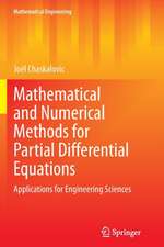 Mathematical and Numerical Methods for Partial Differential Equations: Applications for Engineering Sciences