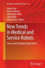 New Trends in Medical and Service Robots: Theory and Integrated Applications