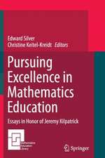 Pursuing Excellence in Mathematics Education: Essays in Honor of Jeremy Kilpatrick