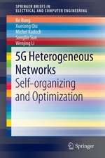 5G Heterogeneous Networks: Self-organizing and Optimization