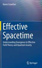 Effective Spacetime: Understanding Emergence in Effective Field Theory and Quantum Gravity