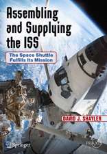 Assembling and Supplying the ISS: The Space Shuttle Fulfills Its Mission