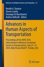 Advances in Human Aspects of Transportation: Proceedings of the AHFE 2016 International Conference on Human Factors in Transportation, July 27-31, 2016, Walt Disney World®, Florida, USA