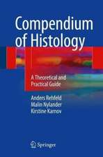 Compendium of Histology: A Theoretical and Practical Guide