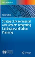 Strategic Environmental Assessment: Integrating Landscape and Urban Planning