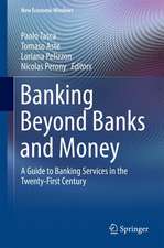 Banking Beyond Banks and Money: A Guide to Banking Services in the Twenty-First Century