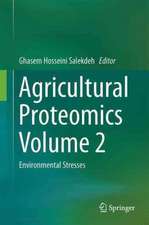 Agricultural Proteomics Volume 2: Environmental Stresses