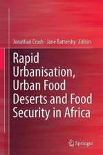 Rapid Urbanisation, Urban Food Deserts and Food Security in Africa