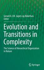 Evolution and Transitions in Complexity: The Science of Hierarchical Organization in Nature