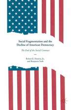 Social Fragmentation and the Decline of American Democracy: The End of the Social Contract