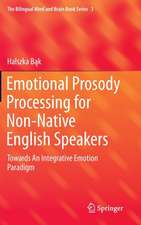 Emotional Prosody Processing for Non-Native English Speakers: Towards An Integrative Emotion Paradigm