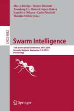 Swarm Intelligence: 10th International Conference, ANTS 2016, Brussels, Belgium, September 7-9, 2016, Proceedings