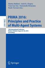 PRIMA 2016: Principles and Practice of Multi-Agent Systems: 19th International Conference, Phuket, Thailand, August 22-26, 2016, Proceedings