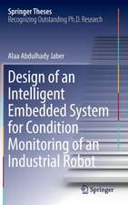 Design of an Intelligent Embedded System for Condition Monitoring of an Industrial Robot