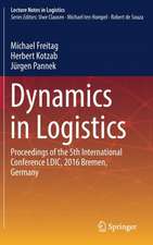 Dynamics in Logistics
