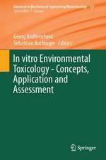 In vitro Environmental Toxicology - Concepts, Application and Assessment