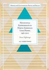 Notational Experiments in North American Long Poems, 1961-2011: Stave Sightings